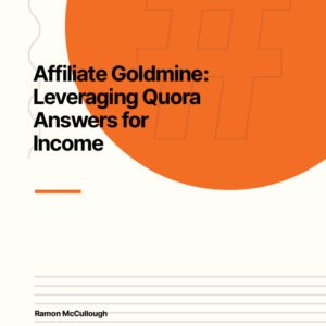 Affiliate Goldmine: Leveraging Quora Answers for Income